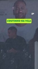 Coutinho assiste a Santos x Cruzeiro na Vila